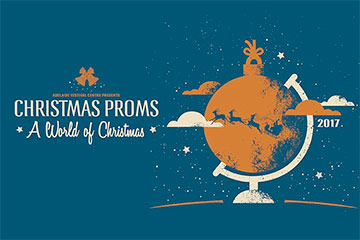 Christmas Proms 2017 | Adelaide Festival Centre